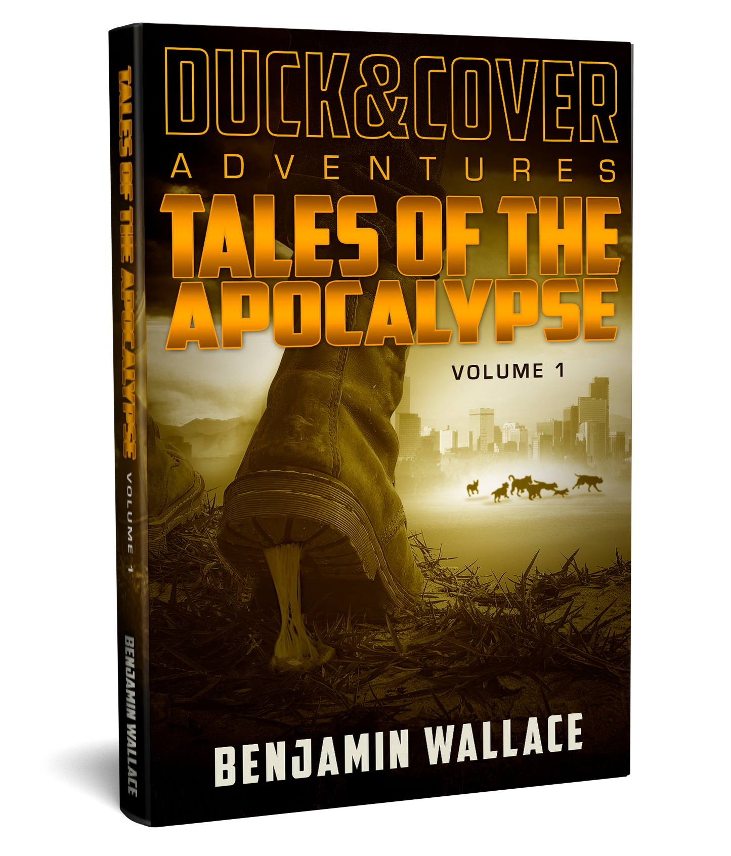 Tales of the Apocalypse - Vol. 1: A Duck & Cover Collection (Signed Paperback) - Benjamin Wallace Books