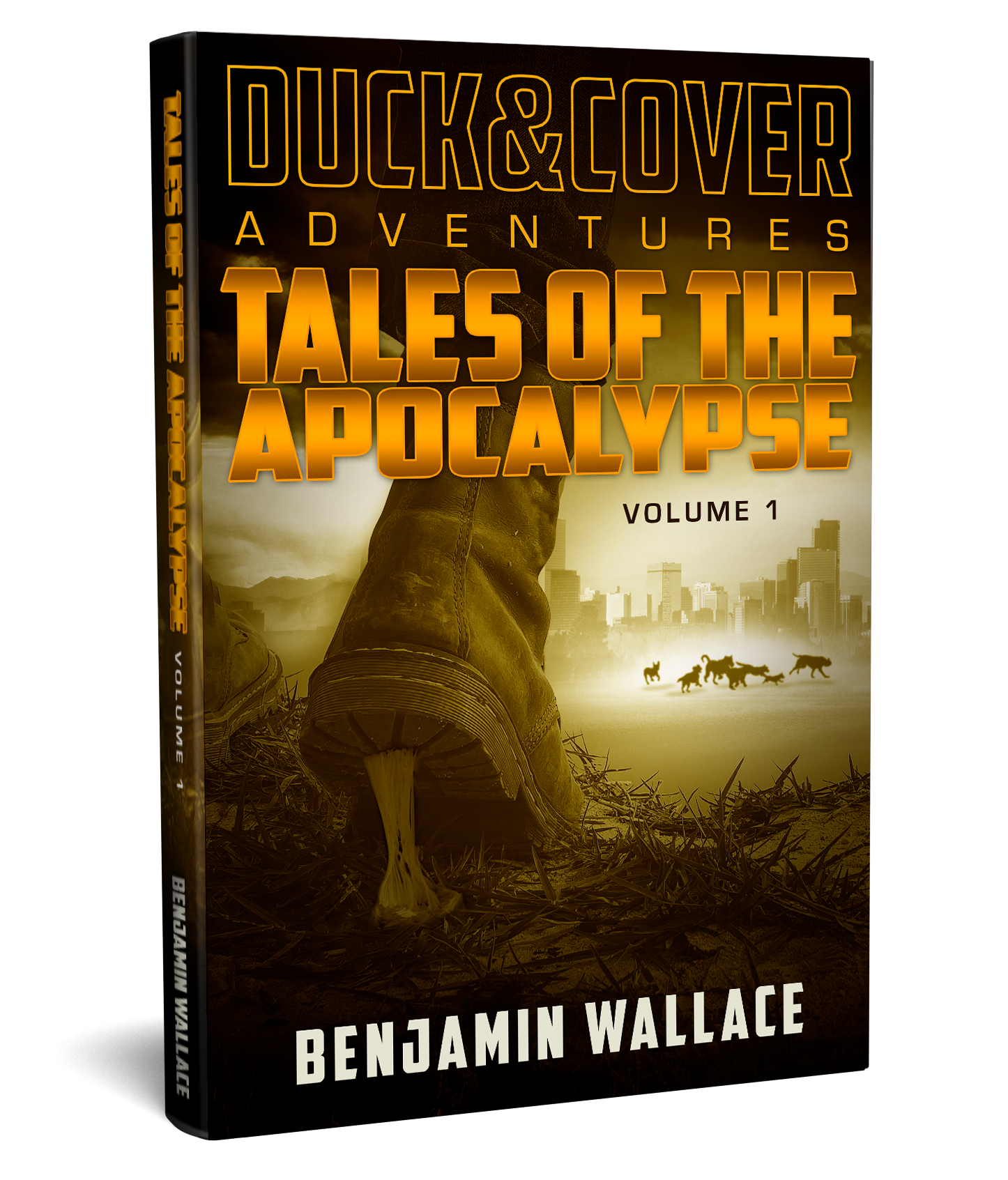 Tales of the Apocalypse - Vol. 1: A Duck & Cover Collection (Signed Paperback) - Benjamin Wallace Books
