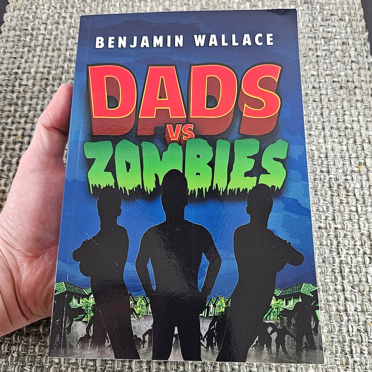 Dads vs. Zombies - Book 1 (Signed Paperback) - Benjamin Wallace Books