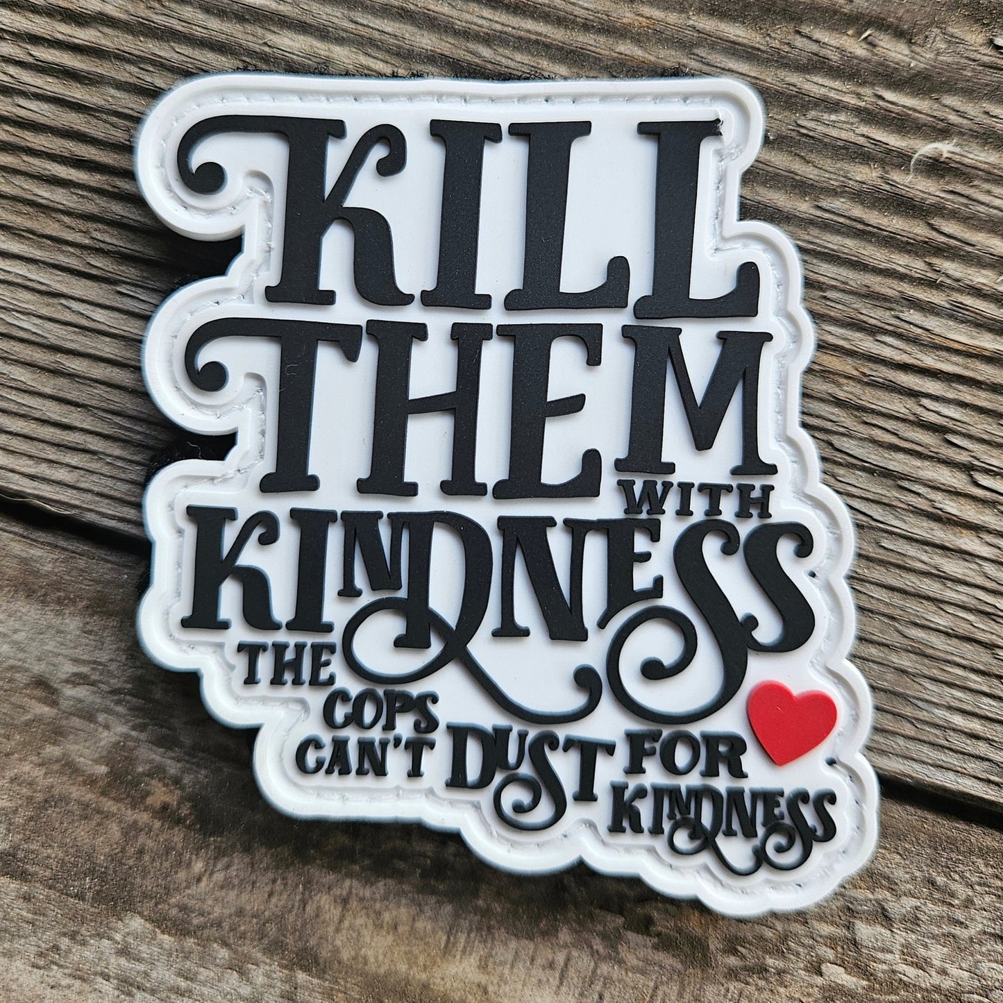 Kill them with Kindness Morale Patch (PVC) - Benjamin Wallace Books