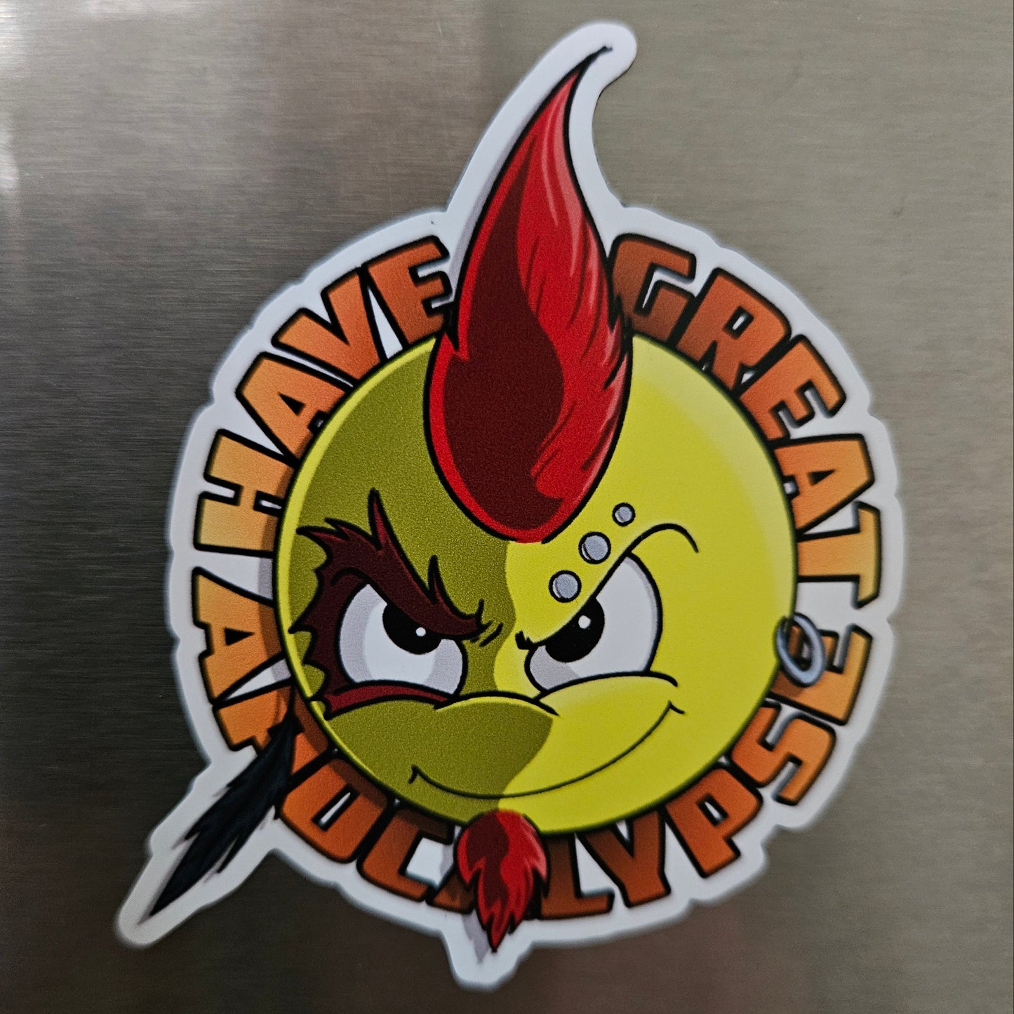 Have A Great Apocalypse magnet - Benjamin Wallace Books