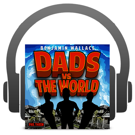 The Complete Dads vs. Series (Audiobooks) - Benjamin Wallace Books
