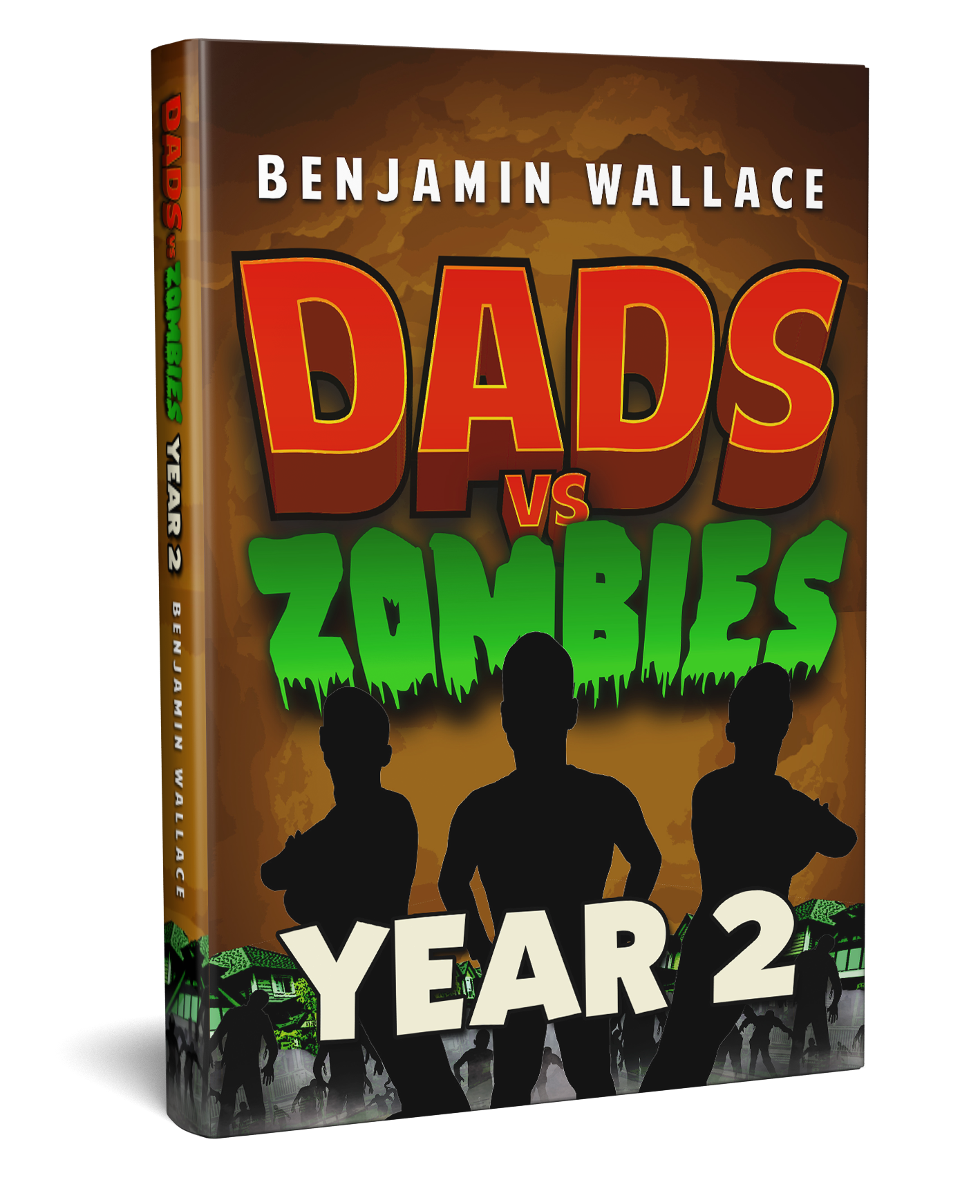 Dads vs. Zombies: Year 2 - Book 3 (Signed Paperback) - Benjamin Wallace Books