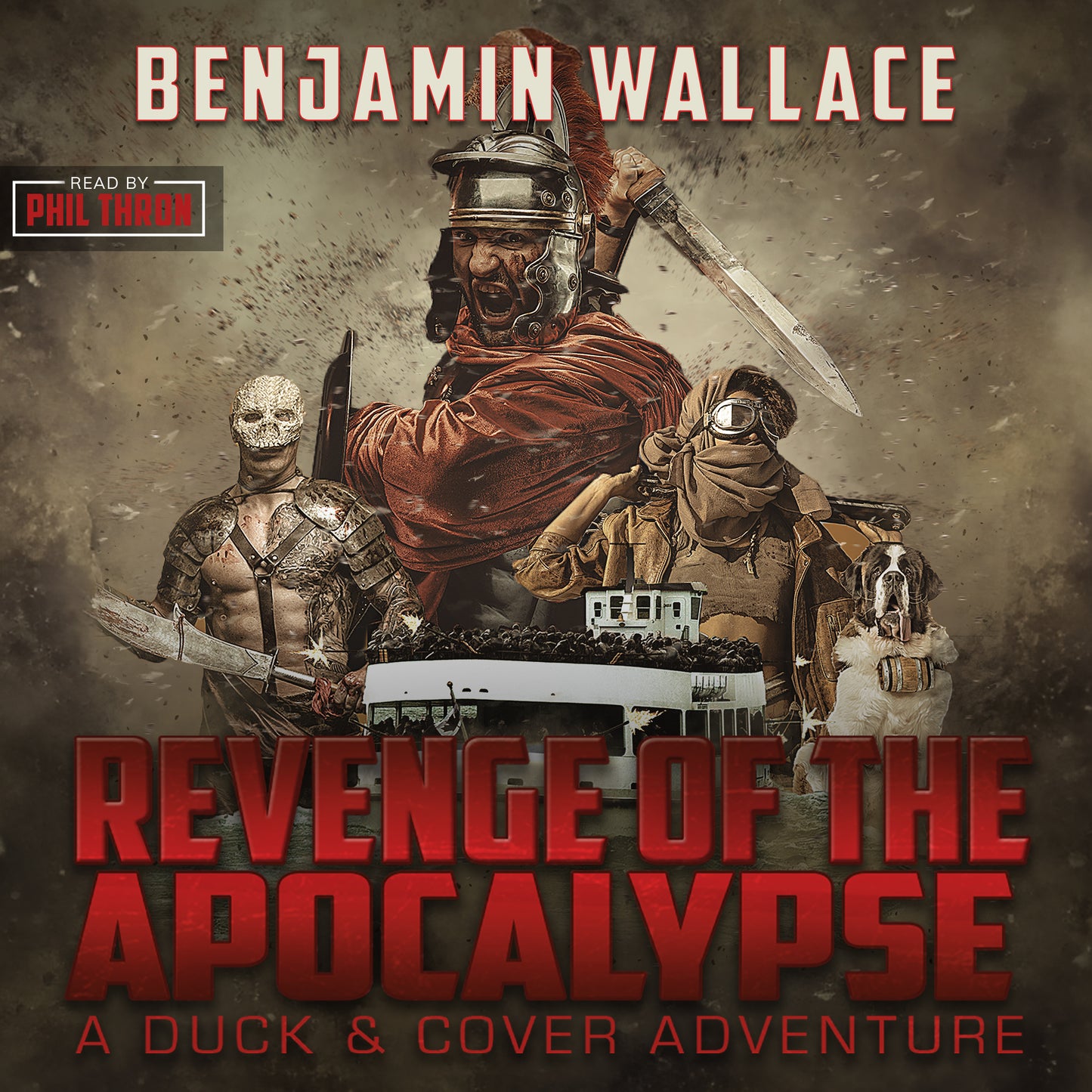 Revenge of the Apocalypse: Duck & Cover Adventures Book 4 (Audiobook) - Benjamin Wallace Books