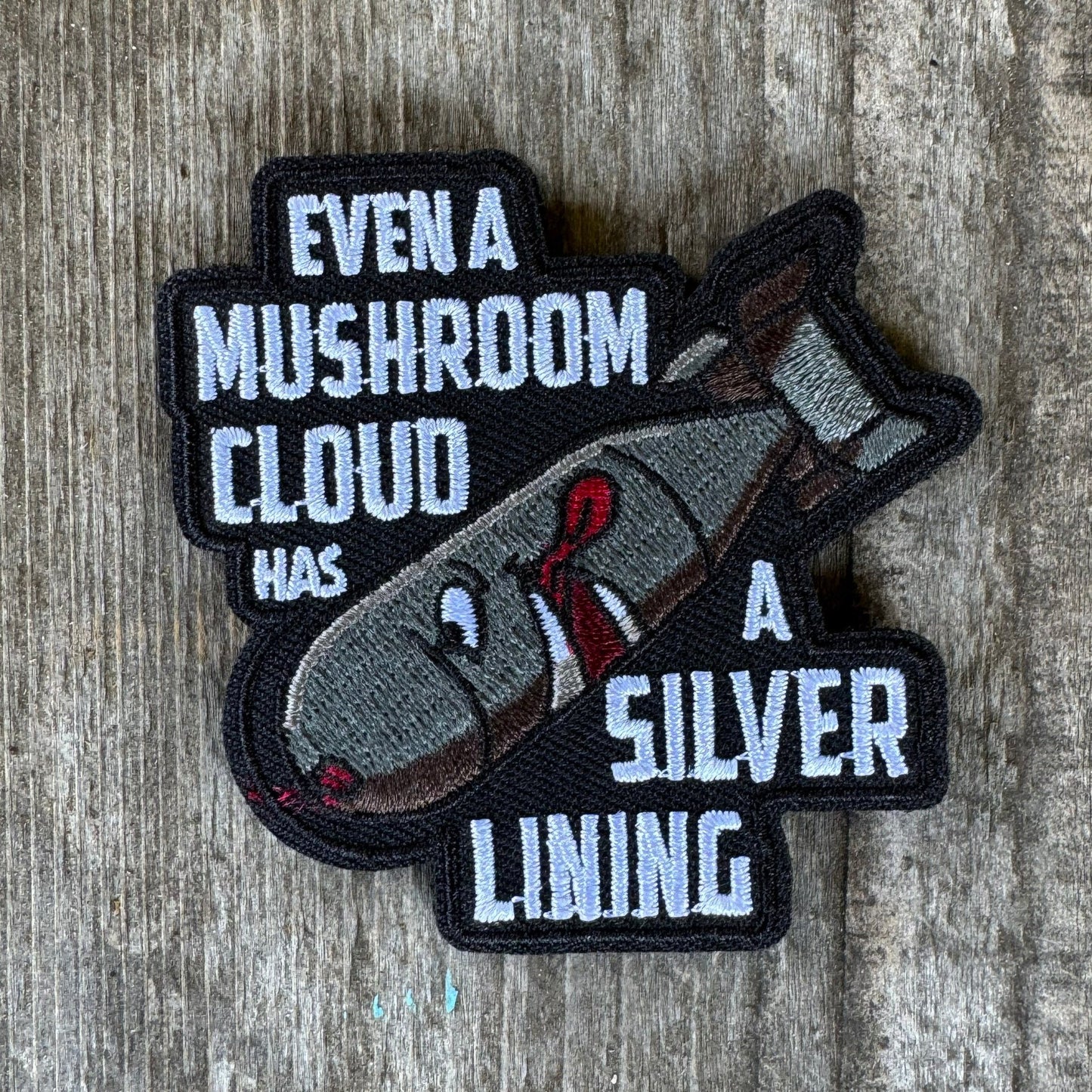 Even a Mushroom Cloud Has a Silver Lining Bomb Morale Patch (Embroidered) - Benjamin Wallace Books