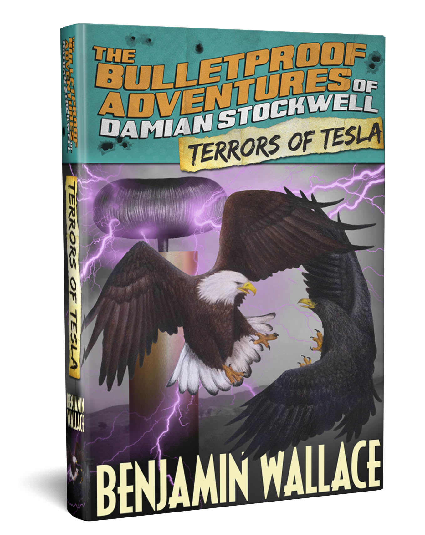 The Bulletproof Adventures of Damian Stockwell, Books 1-3 (Signed Paperbacks)) - Benjamin Wallace Books