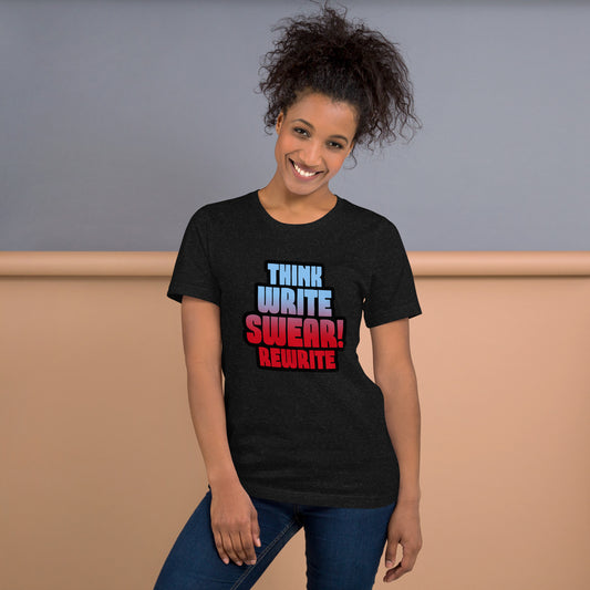 Think Write Swear Rewrite Unisex t-shirt - Benjamin Wallace Books