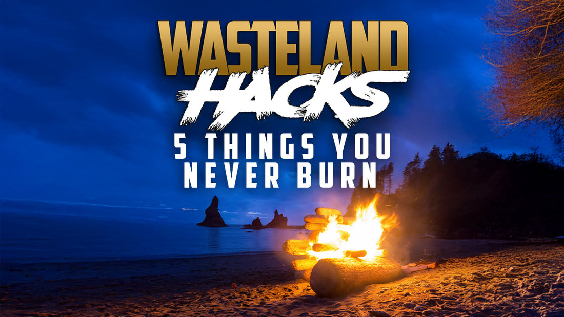 Wasteland Hack: 5 Things to Never Burn for Fuel