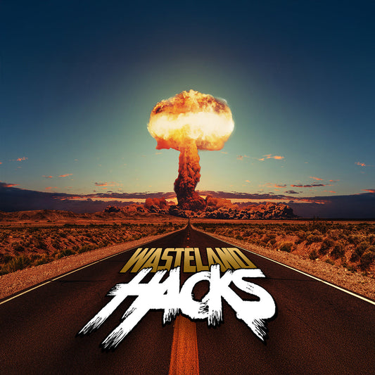 Wasteland Hacks: Silver Linings of the Apocalypse