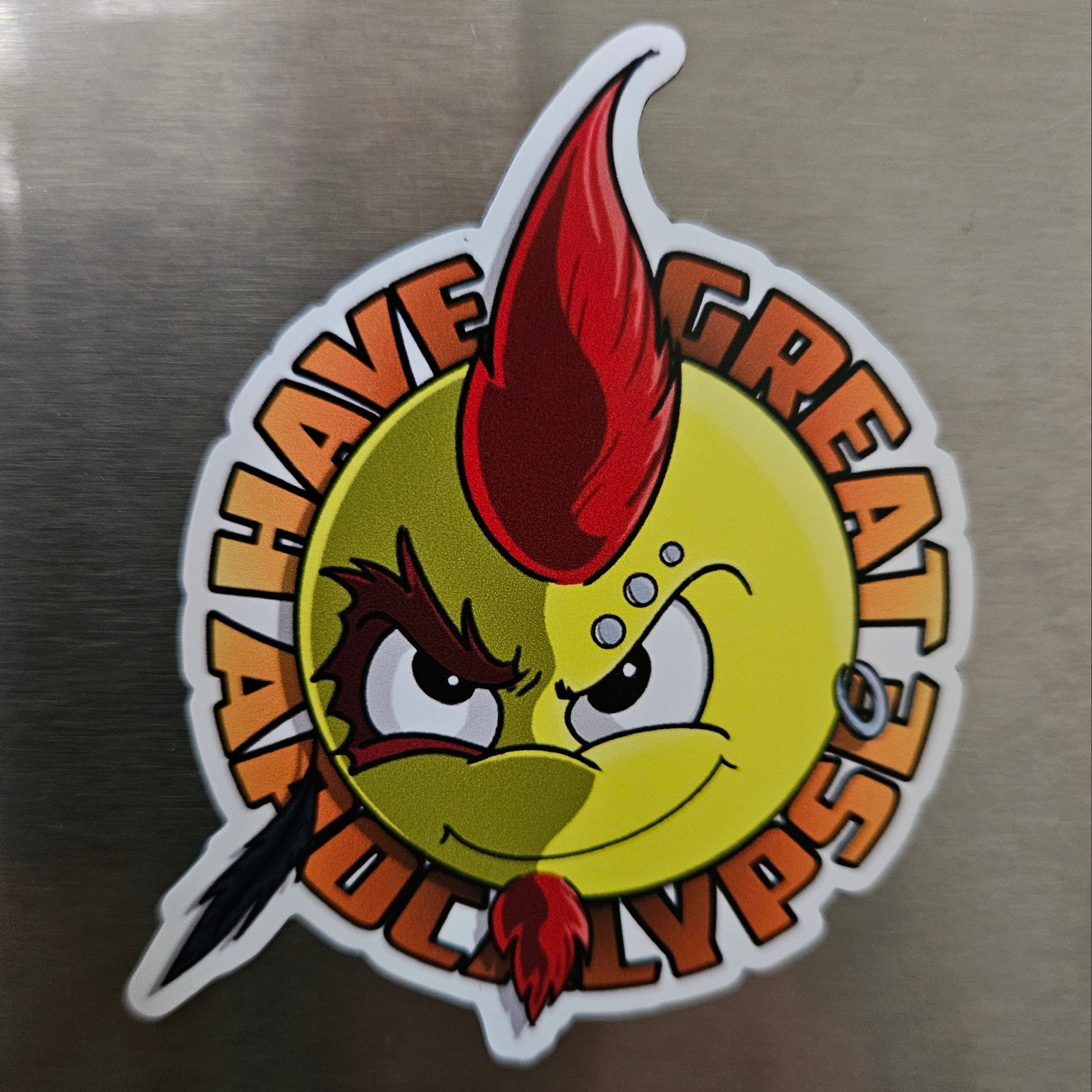 Have A Great Apocalypse magnet - Benjamin Wallace Books