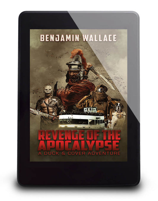 Revenge of the Apocalypse: Duck & Cover Adventures Book 4 (eBook)