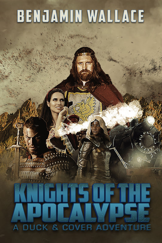 Knights of the Apocalypse: Duck & Cover Adventures Book 2 (eBook)