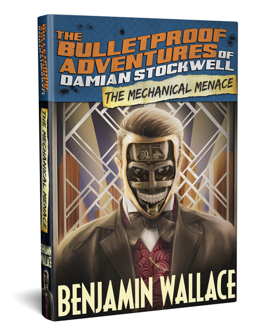 The Bulletproof Adventures of Damian Stockwell, Books 1-3 (Signed Paperbacks)) - Benjamin Wallace Books