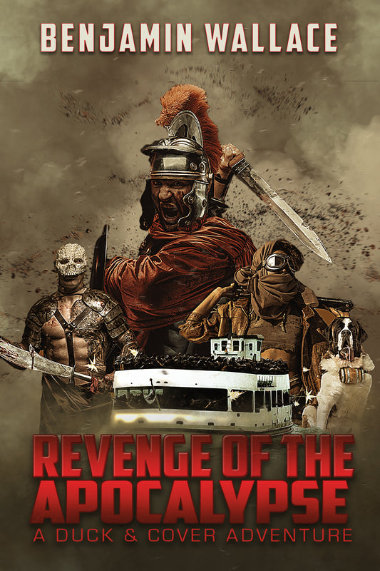Revenge of the Apocalypse: Duck & Cover Adventures Book 4 (eBook)