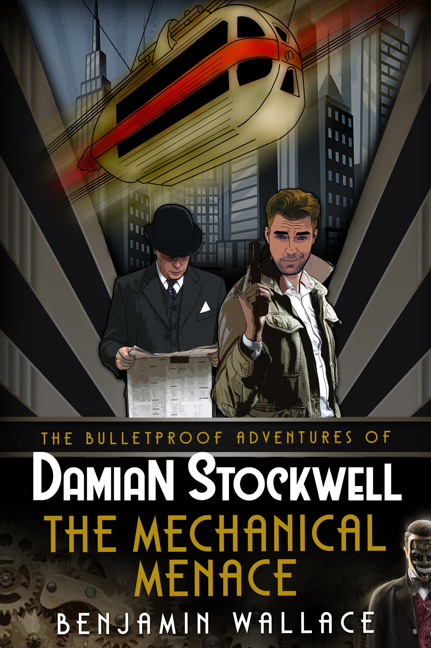 The Mechanical Menace - The Bulletproof Adventures of Damian Stockwell, Book 3 (Kindle and ePub)